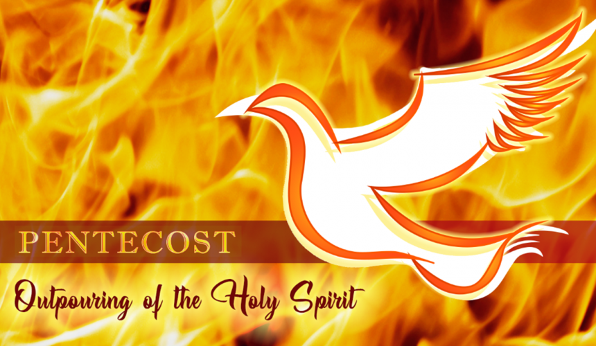 MESSAGE – Day of Pentecost – Last Sunday of Easter – 23 May 2021