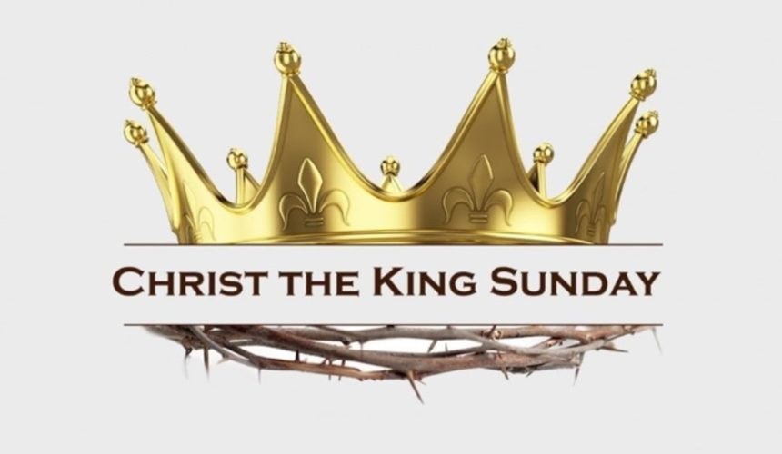 MESSAGE – Christ The King – Year A – 26 November 2023