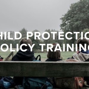 Child Protection Training Thursday 16 May 2024